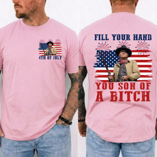 Fill Your Hand You Son Of A Bitch Shirt