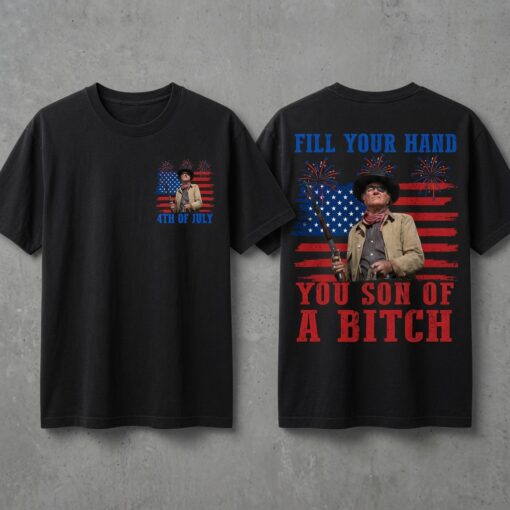 Fill Your Hand You Son Of A Bitch T-Shirt