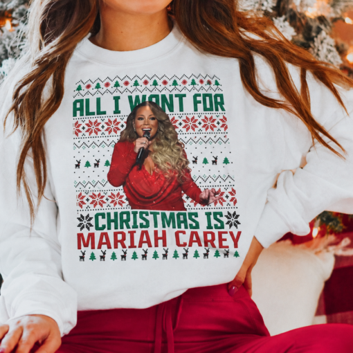 Mariah Carey All I Want For Christmas Is You, Funny Christmas Ugly Shirt