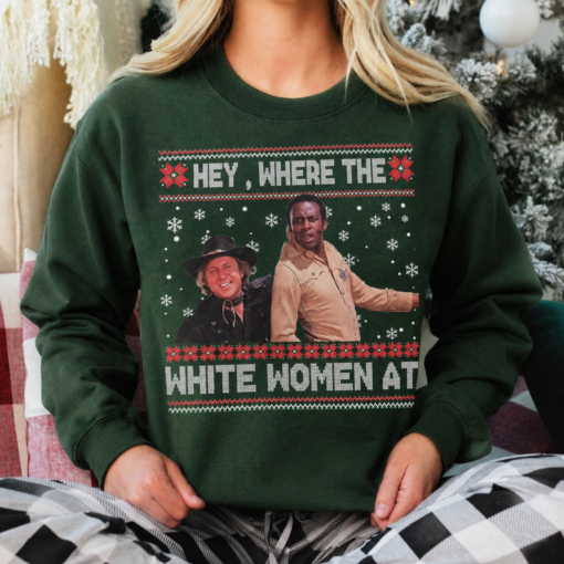 Hey Where the White Women At Christmas Shirt, Funny Holiday Movie Quote Shirt, Green Gildan Tee, Retro Comedy Christmas Shirt, Unisex Xmas Gift
